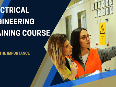 Electrical Engineering Training Courses: Understanding the Importance