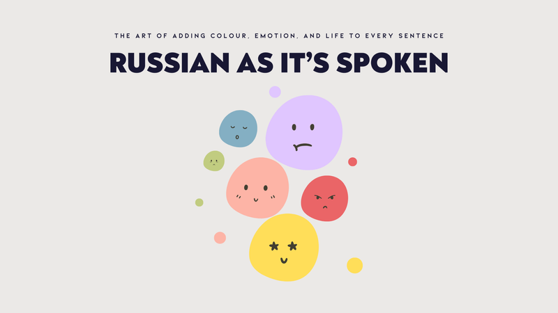 Learning natural spoken Russian through real-life scenarios, helping English speakers find their voi