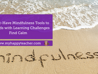 A beach scene with gentle waves washing onto the sand. The word "mindfulness" is written in the sand near the shoreline. Overlaid on the image is a purple text box that reads, "10 Must-Have Mindfulness Tools to Help Kids with Learning Challenges Find Calm." Below the main text is a purple banner with the website link "www.myhappyteacher.com" and a small owl graphic.