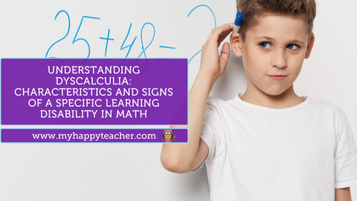 A young boy with short, light brown hair is holding a blue marker against his head, looking thoughtful. He is standing next to a whiteboard with the math equation "25 + 48 - 2" written in blue. The boy is wearing a plain white t-shirt. Overlaid on the image is a purple box with white text that reads, "Understanding Dyscalculia: Characteristics and Signs of a Specific Learning Disability in Math." Below this text, another purple box contains the text "www.myhappyteacher.com" along with a small cartoon owl logo on the right side.