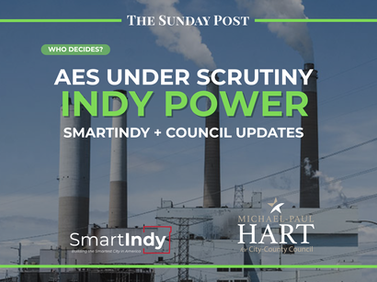 The Sunday Post - March 8, 2026: AES Questions, SmartIndy Engagement, and Council Updates