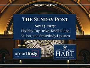 The Sunday Post - Indianapolis City-County Council