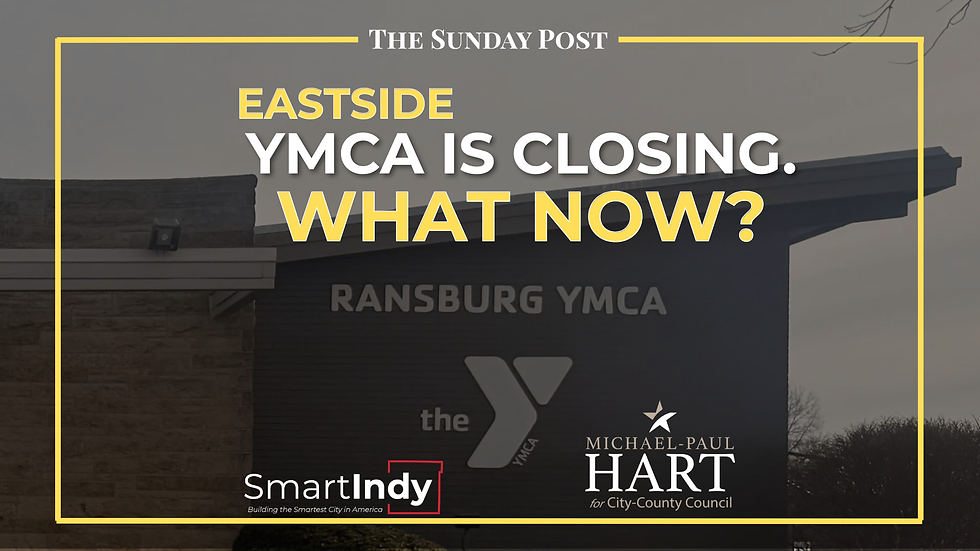 The Sunday Post - Jan 25, 2026: Land Use, YMCA Closure, and Public Safety Policy