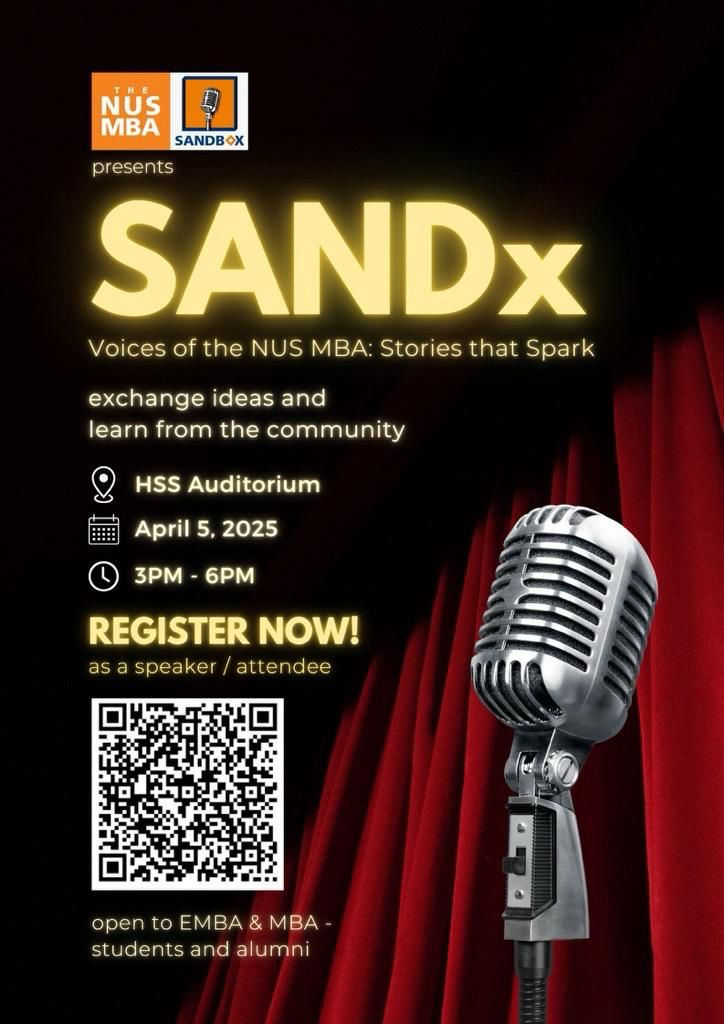 [NUS MBA Sandbox Club] SandX - Voices of the NUS MBA: Stories that Spark