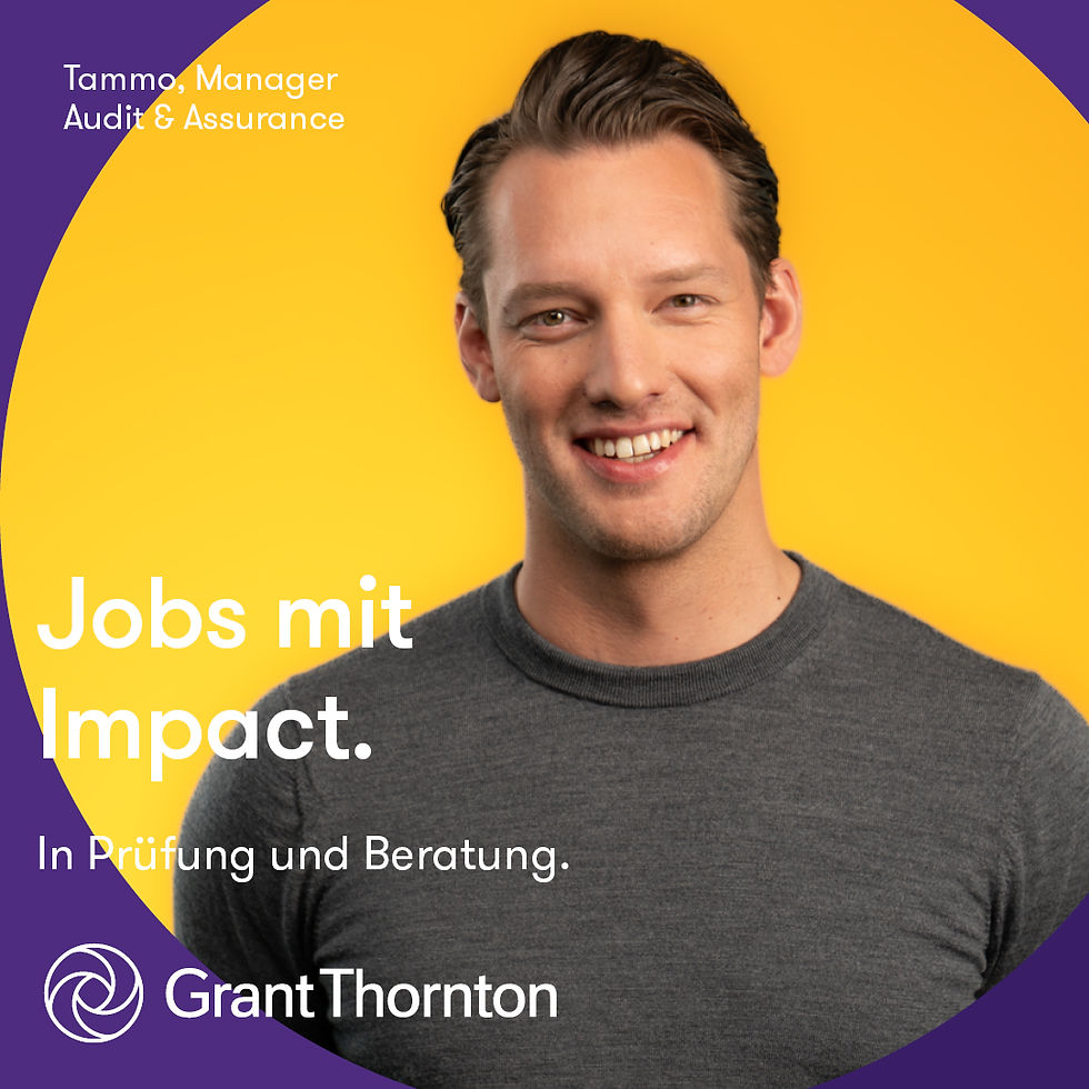 Assets Employer Branding-Kampagne // Quelle: Grant Thornton AG Wirtschaftsprüfungsgesellschaft
