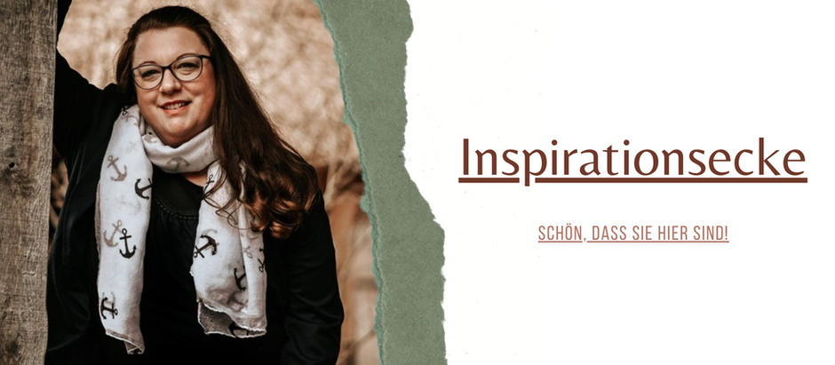 Willkommen in der Inspirationsecke