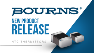 Bourns lancia i termistori NTC SMD per il rilevamento termico