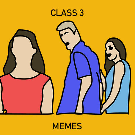 Class 3: Memes