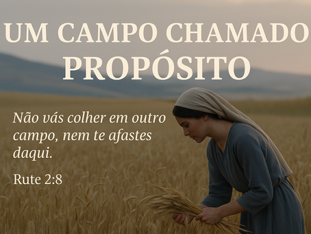 Um Campo Chamado Propósito
