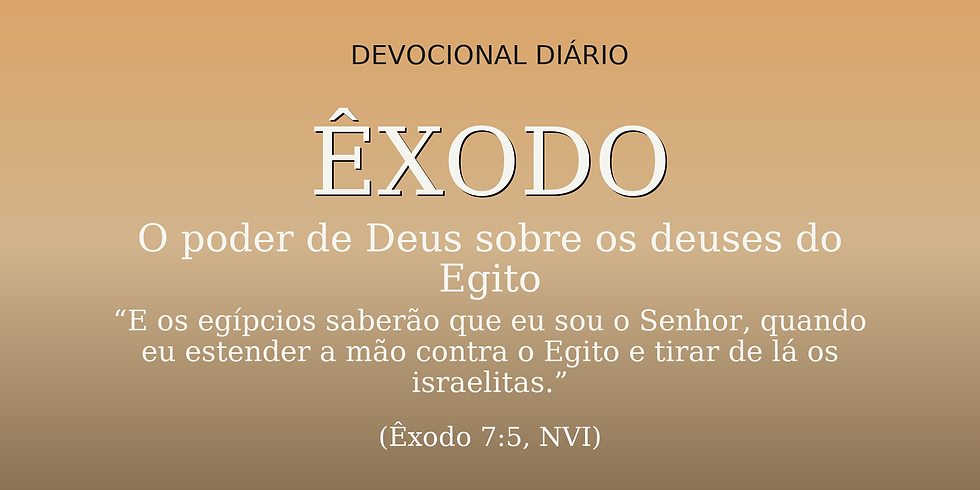 O poder de Deus sobre os deuses do Egito