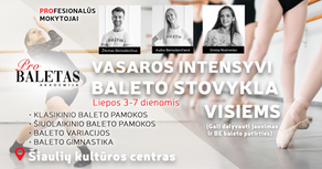 INTENSYVI BALETO STOVYKLA ŠIAULIUOSE
