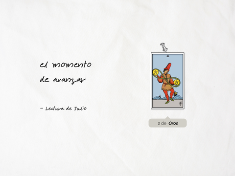 Julio: El Momento de Avanzar (Lectura de Tarot)