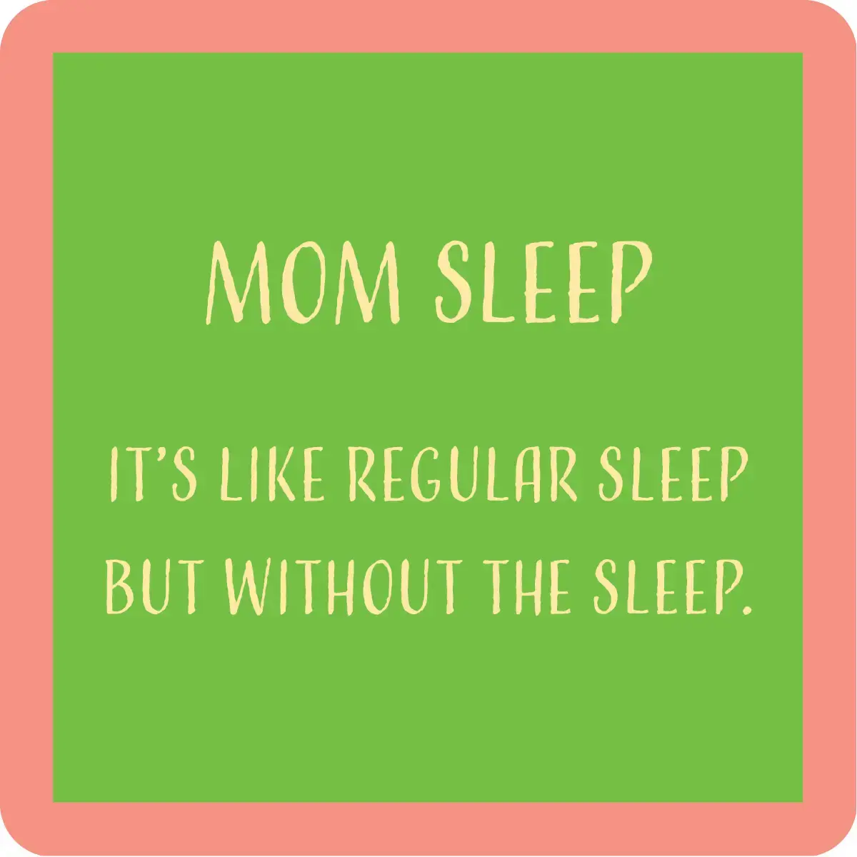 Coaster | Mom Sleep
