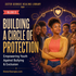 Building a Circle of Protection: Empowering Youth Against Bullying and Exclusion