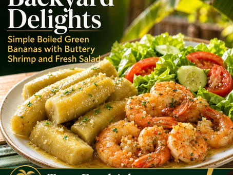 Backyard Delights: Simple Boiled Green Bananas with Buttery Shrimp and Fresh Salad