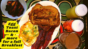 Eggs, Bacon & Toast for Breakfast
