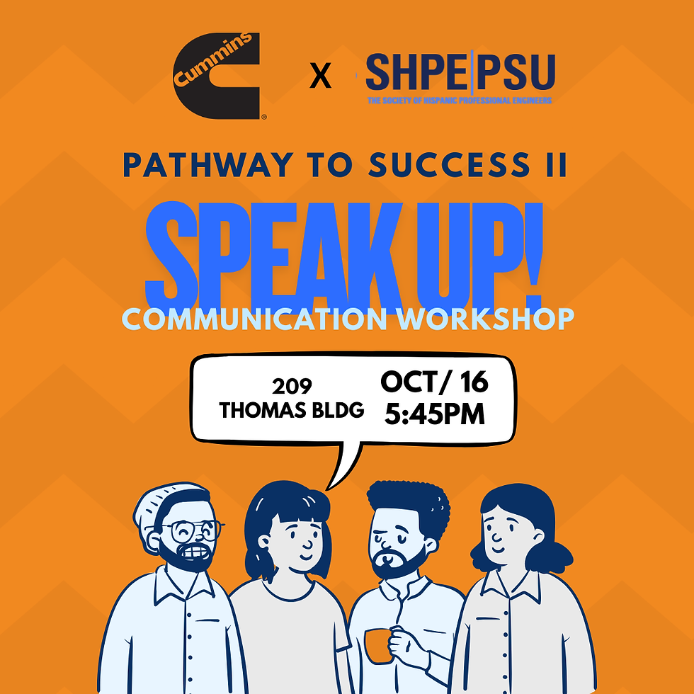 PATHWAY TO SUCCESS II: Speak up! Communication Workshop w/ Cummins