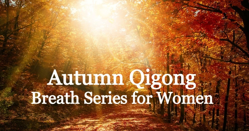Autumn Qigong for better breathing