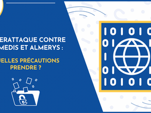 Cyberattaque contre Viamedis et Almerys : quelles précautions prendre ?