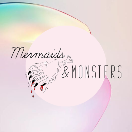Mermaids and Monsters