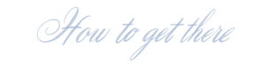how to get there.png