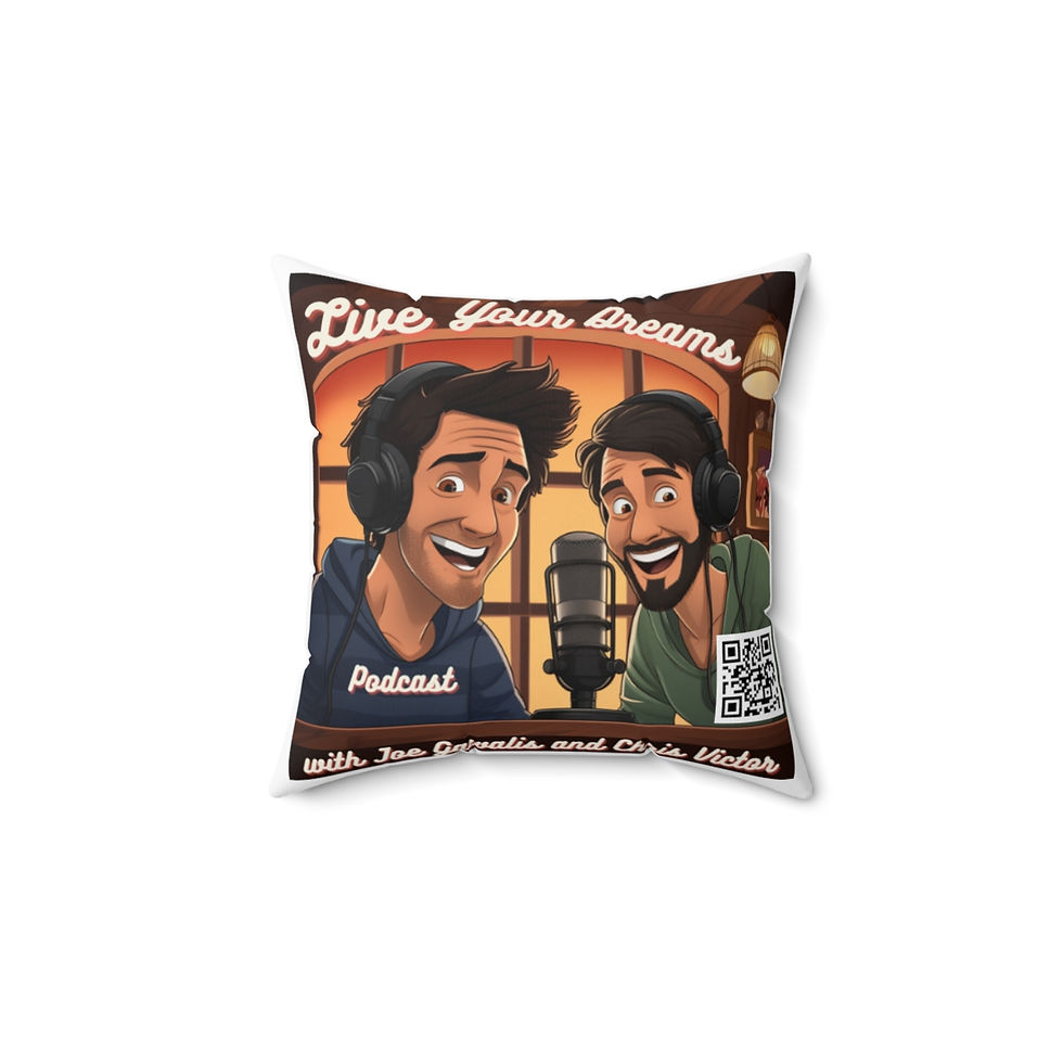 Live Your Dreams Podcast Spun Polyester Square Pillow