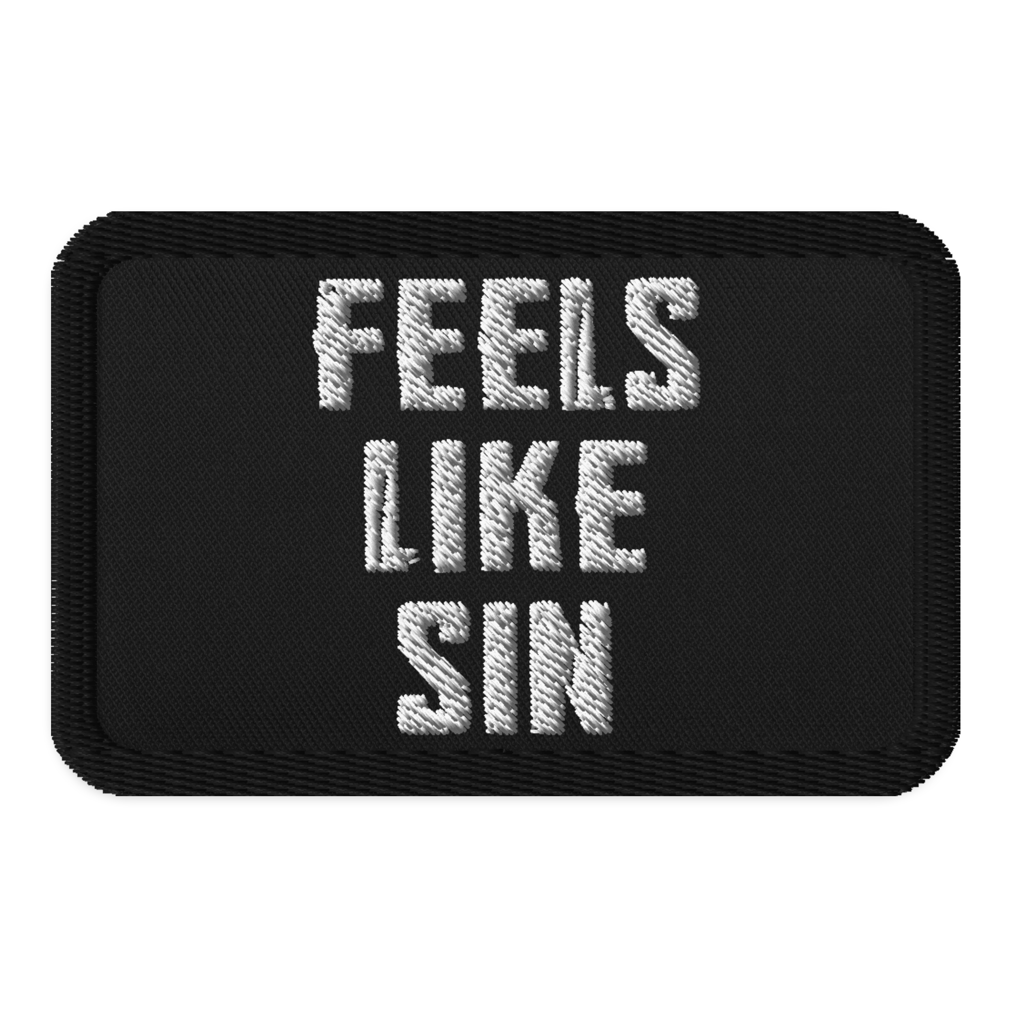 Maduro "feels like sin" embroidered patch