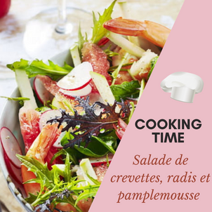 [C O O K I N G   T I M E] - Salade de crevettes, radis, pamplemousse