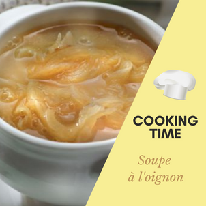 [C O O K I N G   T I M E] - Soupe à l'oignon
