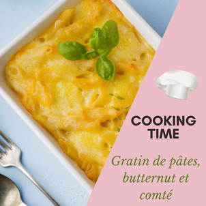 [C O O K I N G   T I M E] - Gratin de pâtes, butternut et comté