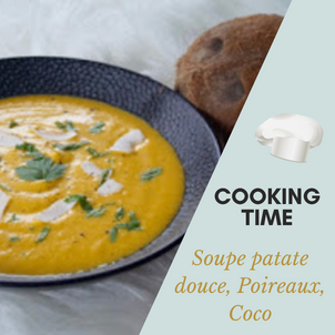[C O O K I N G   T I M E] - Soupe de patates douces / poireaux / coco