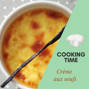 [C O O K I N G   T I M E] - La crème aux oeufs