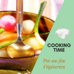[C O O K I N G   T I M E] - Pot au feu végétarien
