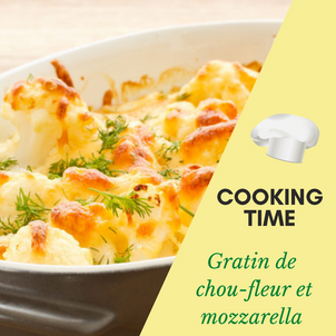 [C O O K I N G   T I M E] - Gratin de choux-fleur à la mozzarella