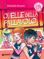Illustrated book cover with bright neon colors and two girls: one cool and fashionable and one tomboyish, both with a volleyball ball in their hands. This illustration is drawn by Giulia Adragna and the book is published by Giunti.