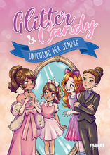 Illustrated book cover featuring a girl watching her younger self in a mirror, next to her best friend and her mother. The drawing is by Giulia Adragna, while colors are by Antonietta Lupo. It's one of the books from the series Glitter & Candy published by Fabbri.