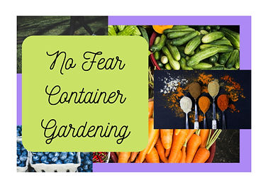 No Fear Container Gardening
