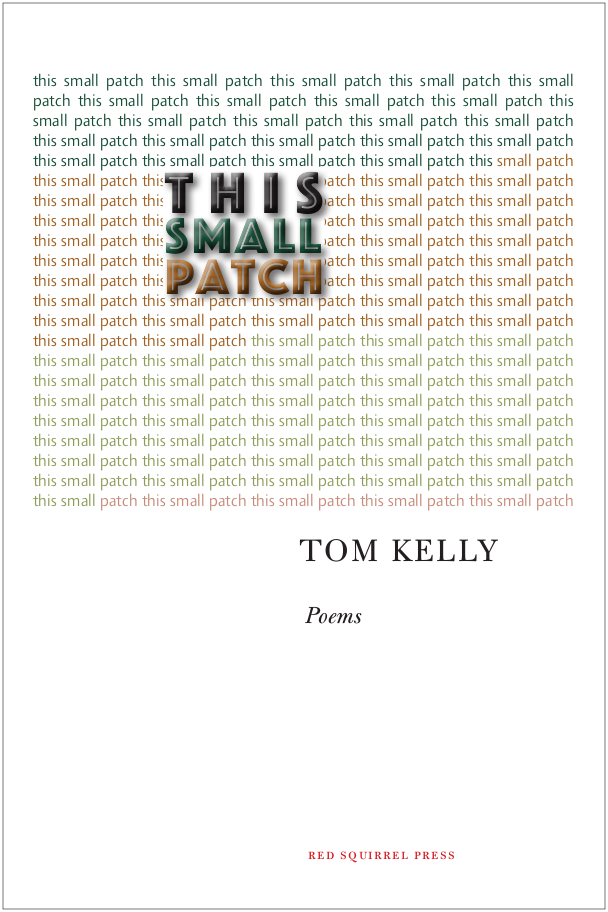 This Small Patch | Tom Kelly