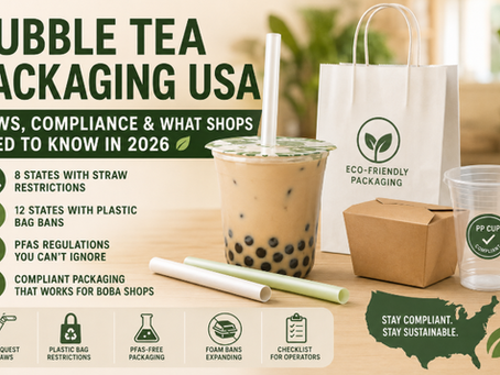 Bubble Tea Packaging & Straw Compliance Guide for USA Cafés: State-by-State Plastic Rules for 2026