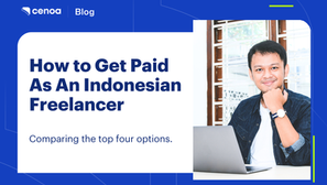 How Can Indonesian Freelancers Get Paid? 4 Options, Compared