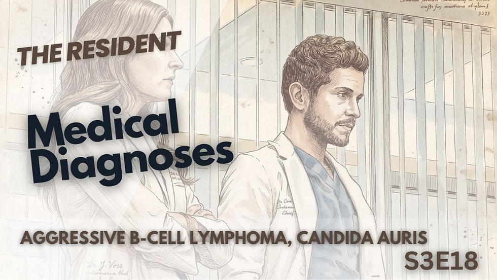 Esta miniatura de The Resident muestra un boceto de un doctor con bata blanca mirando hacia abajo con expresión seria. Detalla diagnósticos de linfoma agresivo de células B y Candida auris para el episodio dieciocho.