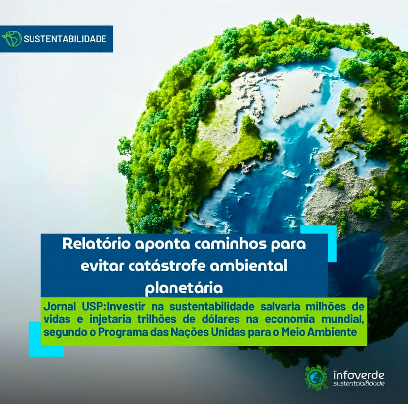 Relatório aponta caminhos para evitar catástrofe ambiental