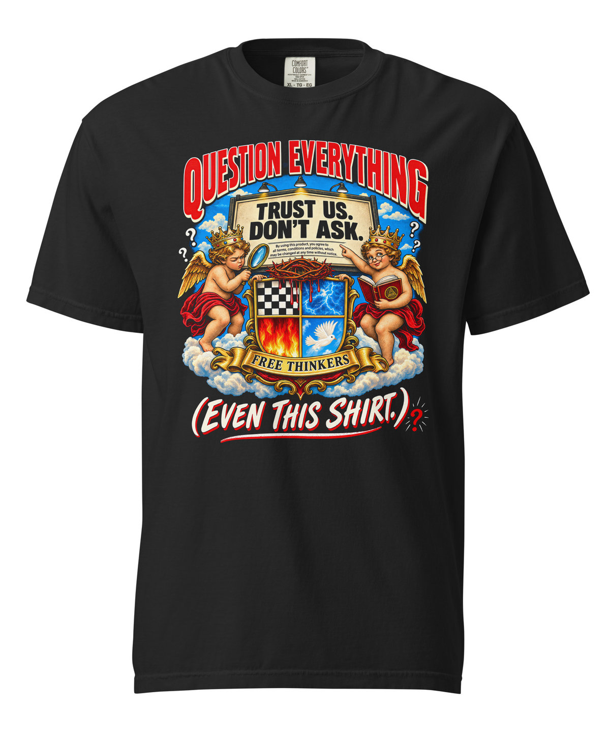 Question Everything Tee