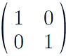 Identitiy Matrix