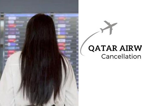 Flight cancellation policy of Qatar airways