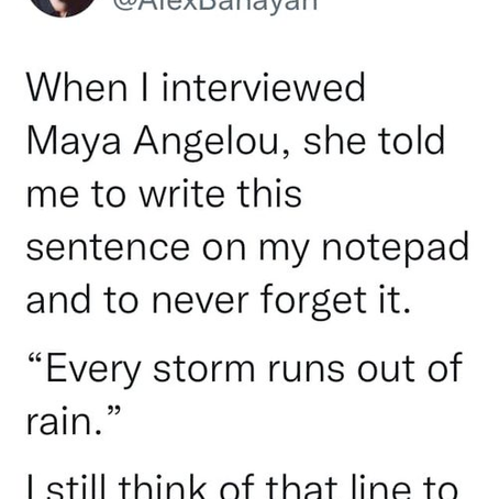 “Every storm runs out of rain”