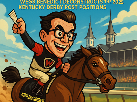 Rails, Tales & Outside Fails: Wegs Benedict Deconstructs the 2025 Kentucky Derby Post Positions