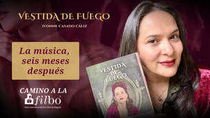 La música de Vestida de Fuego, seis meses después