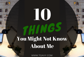 10 Thing you might not know about me