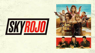 Sky Rojo Season 3 (2023): Thrilling Ride of Revenge, Resilience, and Sisterhood